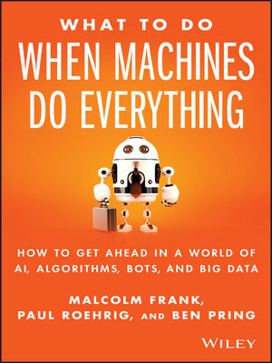 cover image of What to Do When Machines Do Everything